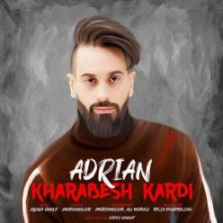 دانلود آهنگ آدرین خرابش کردی